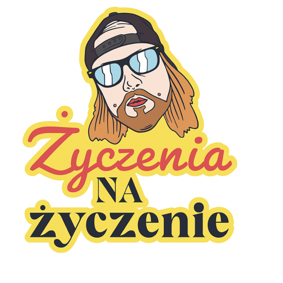 ŻYCZENIA NA ŻYCZENIE